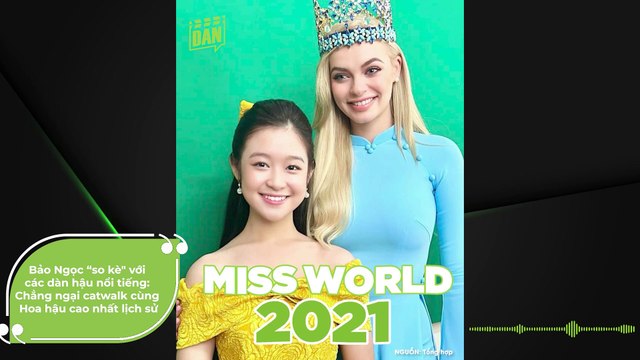 Bảo Ngọc “so kè với các dàn hậu nổi tiếng: Chẳng ngại catwalk cùng Hoa hậu cao nhất lịch sử | Điện Ảnh Net