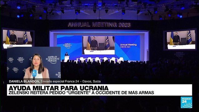 Informe desde Davos: Volodímir Zelenski urgió más ayuda militar de Occidente a Ucrania