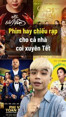 Những bộ phim hay chiếu Tết dành cho bạn | Điện Ảnh Net