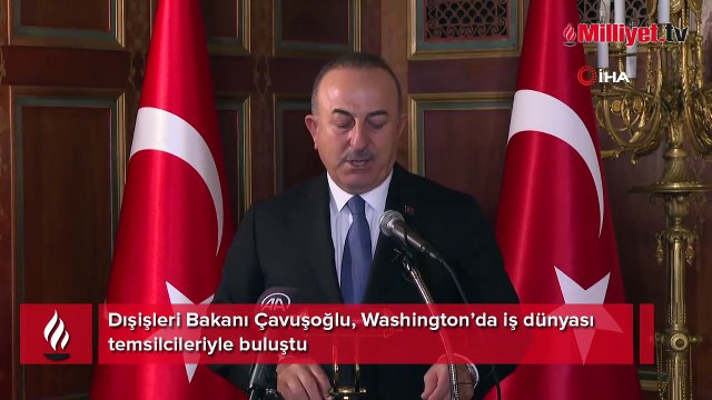 Bakan Çavuşoğlu Washington’da iş dünyası temsilcileriyle buluştu