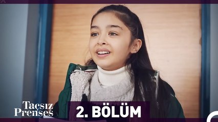 Taçsız Prenses 2. bölüm