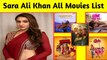 Sara Ali Khan All Movies List With Box Office Report  Sara Ali Khan All Movies Name  Want to Know