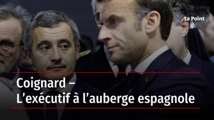 Coignard – L’exécutif à l’auberge espagnole