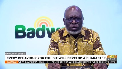 Any Behaviour You Exhibit Will Develop A Character - Badwam Nkuranhyensem (19-01-23)