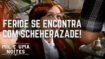 Feride se encontra com Scheherazade! | Mil e Uma Noites - Episódio 5