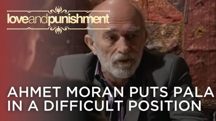 Ahmet Moran puts Pala in a difficult position | Love and Punishment - Episode 14