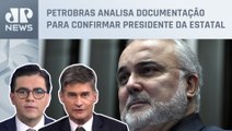 Piperno e Vilela avaliam conselho da Petrobras e Jean Paul Prates