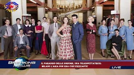 Il Paradiso delle signore, una telespettatrice:  Milano l'aria non era così frizzante'