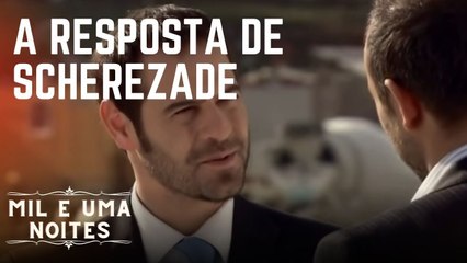 Kerem está se perguntando sobre a resposta de Şehrazat | Mil e Uma Noites - Episódio 12