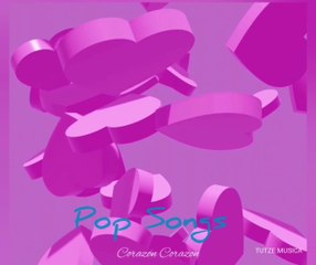 Corazón, Corazon: Relaxing Pop Music 🎶