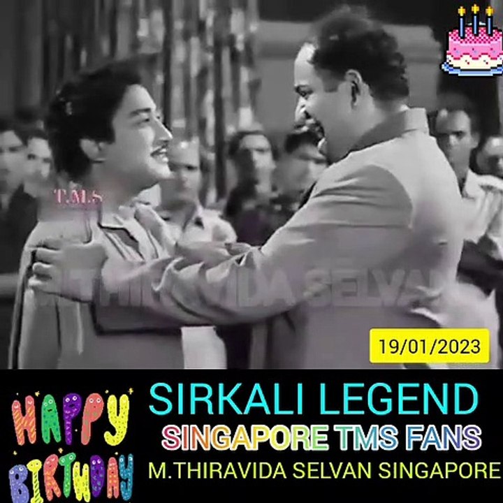 SIRKALI LEGEND HAPPY BIRTHDAY. M.THIRAVIDA SELVAN SINGAPORE  Irumbu Thirai 1960