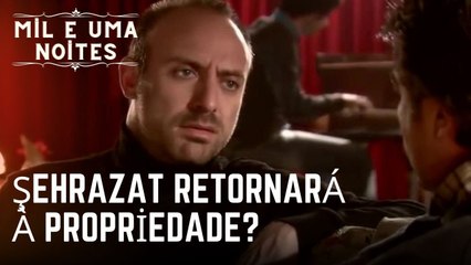 Şehrazat retornará à propriedade? | Mil e Uma Noites - Episódio 21
