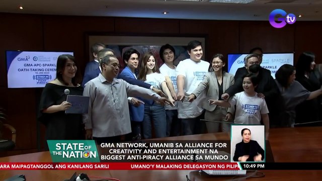 GMA Network, umanib sa Alliance for Creativity and Entertainment na biggest Anti-Piracy Alliance sa mundo | SONA