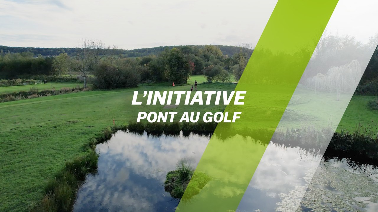 L'Initiative : Pont au Golf