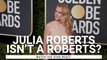 See Julia Roberts’ Candid Reaction After Being Told She’s Not Actually A Roberts