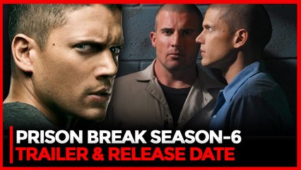 Prison Break Season 6: Official Trailer, Release Date & Exciting 2023 Updates 🎬