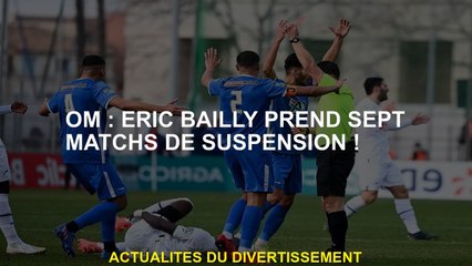 OM: Eric Bailly prend sept jeux de suspension!