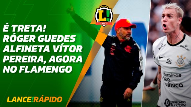 Róger Guedes manda indireta para Vítor Pereira - LANCE! Rápido