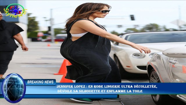 Jennifer Lopez : en robe lingerie ultra décolletée, dévoile sa silhouette et enflamme la toile