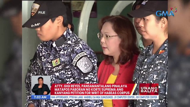Atty. Gigi Reyes, pansamantalang pinalaya matapos paboran ng Korte Suprema ang kanyang Petition for Writ of Habeas Corpus | UB