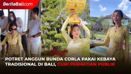 Potret Anggun Bunda Corla Pakai Kebaya Tradisional di Bali, Curi Perhatian Publik