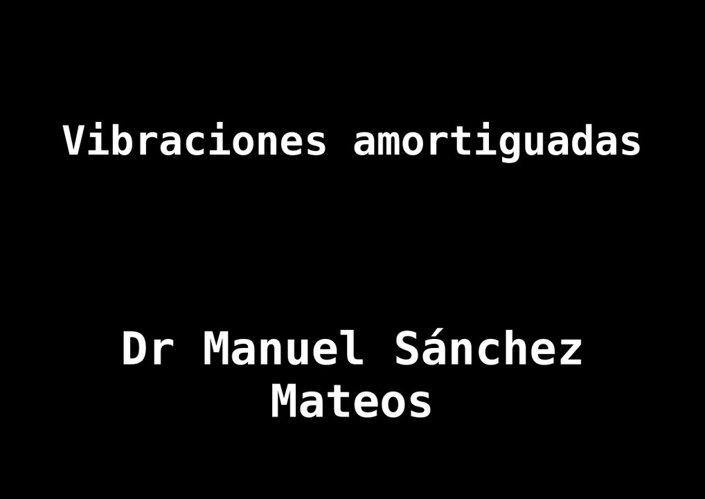 Vibraciones amortiguadas