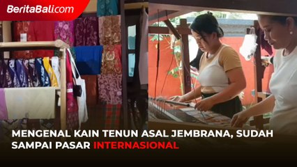 Mengenal Kain Tenun Asal Jembrana, Sudah Sampai Pasar Internasional
