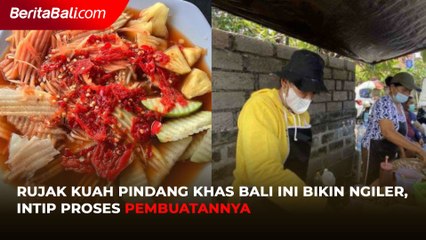 Rujak Kuah Pindang Khas Bali Ini Bikin Ngiler, Intip Proses Pembuatannya