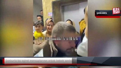 Şanlıurfa'da aşiret mensuplarının erkek bebek sevinci