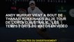 Andy Murray manque de Thanasi Kokkinakis au 2e tour de l'Open d'Australie: les points forts du match