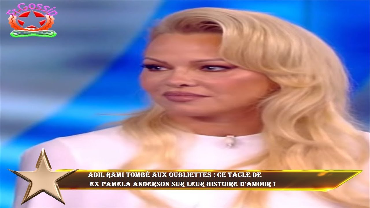 Adil Rami tombé aux oubliettes : ce tacle de  ex Pamela Anderson sur leur histoire d'amour !