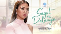Playlist Lyric Video: “Sagot Sa Dalangin” by Maricris Garcia (Abot Kamay Na Pangarap OST)