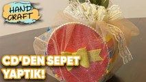 Cd'den Sepet Yapımı | How to make basket with CD? | Handcraft TV Zeliha Sunal