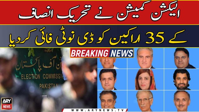 ECP de-notifies 35 members of PTI