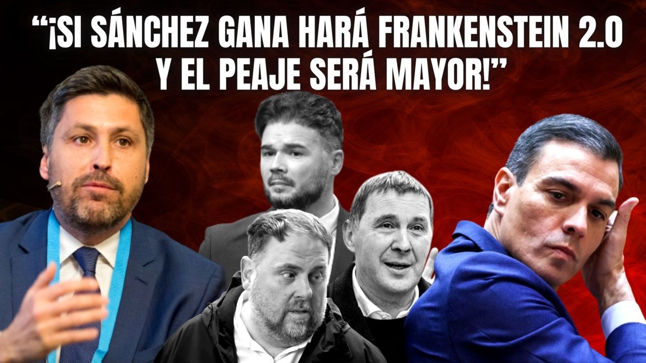 “¡Si Sánchez gana hará Frankenstein 2.0 y el peaje será mayor!” El duro aviso de José Rosiñol