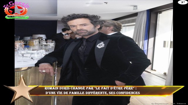 Romain Duris changé par le fait d'être père : d'une vie de famille différente, ses confidences