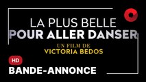 LA PLUS BELLE POUR ALLER DANSER, de Victoria Bedos avec Brune Moulin, Philippe Katerine, Pierre Richard : bande-annonce [HD]