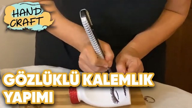 Ayran Şişesinden Gözlüklü Kalemlik Yapımı | Handcraft TV Zeliha Sunal