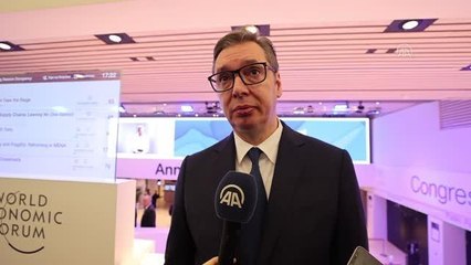 Sırbistan Cumhurbaşkanı Vucic, Dünya Ekonomik Forumu'nda AA'ya konuştu