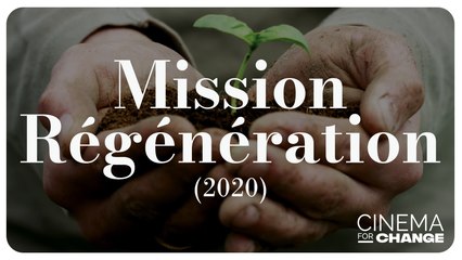 Mission Régénération (2020) - Séance Spéciale du 12 avril 2023 au Grand Rex !