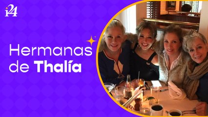 Thalía: sus cuatro hermanas y su relación con cada una de ellas