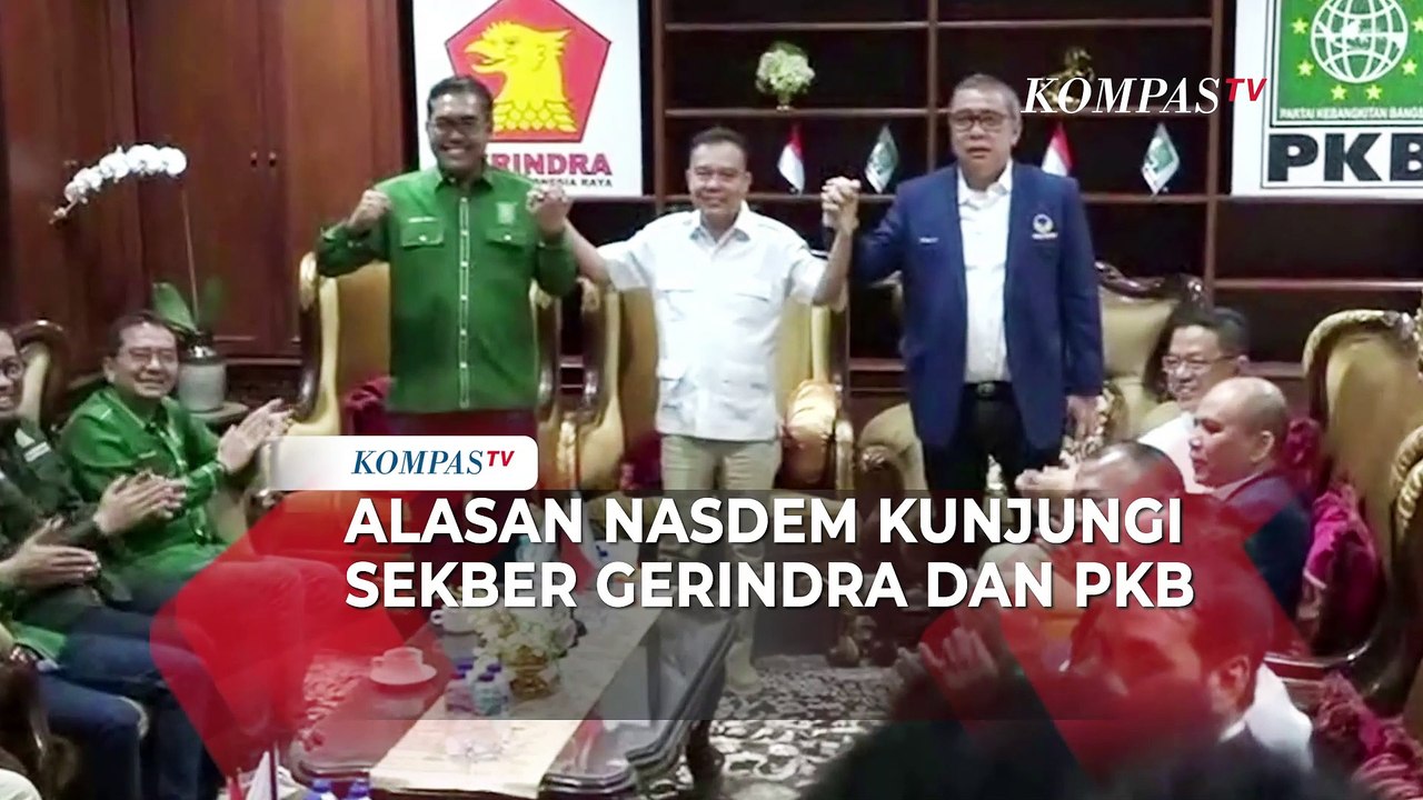 Alasan Elit Nasdem Datangi Sekber Gerindra PKB, Singgung Hubungan dengan PKS dan Demokrat