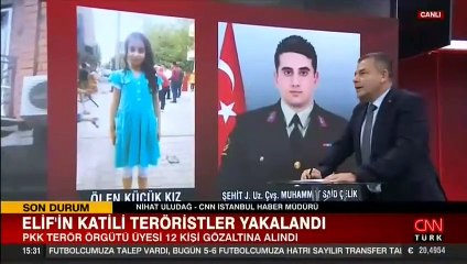 Elif'in katili teröristler yakalandı