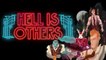 Hell is Others - Teaser del Anuncio