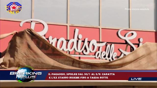 Il Paradiso, spoiler dal 30/1 al 3/2: Zanatta e l'ex stanno insieme fino a tarda notte