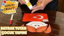 Zeliha Sunal ile Bayrak Tutan Çocuk Yapımı | Handcraft TV Kids