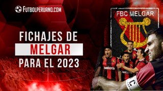 Melgar y sus refuerzos 2023 para ser campeón nacional en Perú