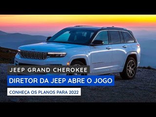 Diretor da Jeep Brasil fala sobre o novo Grand Cherokee