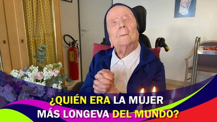 ¿Quién era la mujer más longeva del mundo?