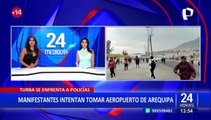 Protestas en Arequipa: Manifestantes ingresan al aeropuerto Alfredo Rodríguez Ballón